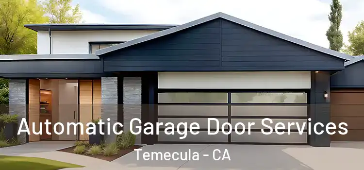  Automatic Garage Door Services Temecula - CA