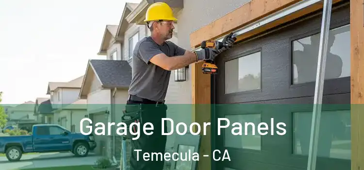  Garage Door Panels Temecula - CA