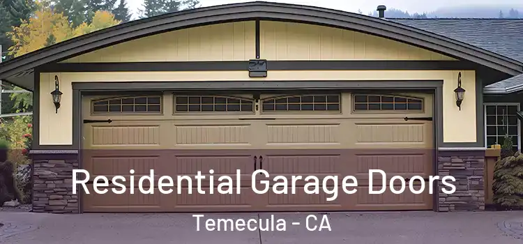  Residential Garage Doors Temecula - CA