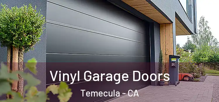  Vinyl Garage Doors Temecula - CA